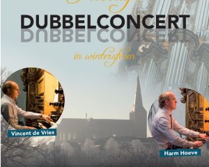 Bovenkerk Kampen feestelijk dubbelconcert