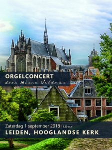 hooglandse kerk van Leiden met orgelconcert Minne Veldman