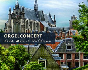 hooglandse kerk van Leiden met orgelconcert Minne Veldman