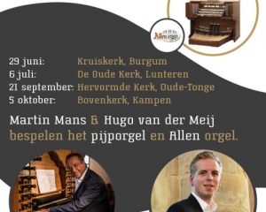 Bovenkerk in Kampen orgelconcert met Martin Mans en Hugo van der Meij