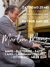 Nieuwe kerk in Katwijk aan Zee orgelconcert Martin Mans