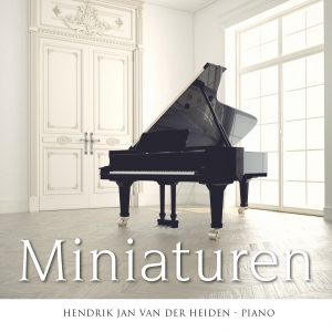 Hendrik Jan van der Heiden brengt nieuw album Miniaturen uit