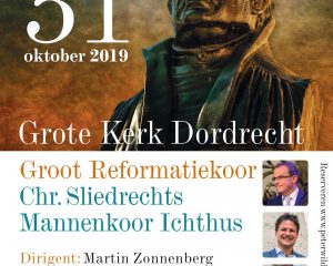 Grote kerk te Dordrecht reformatieconcert met Groot Reformatiekoor