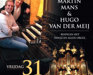 Martinikerk te Bolsward met Martin Mans en Hugo van der Meij