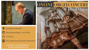 Online orgelconcert vanuit de bovenkerk op Hemelvaartsdag