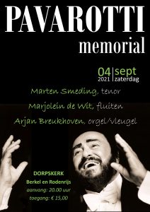 Pavarotti Memorial vanuit de Dorpskerk te Berkel en Rodenrijs