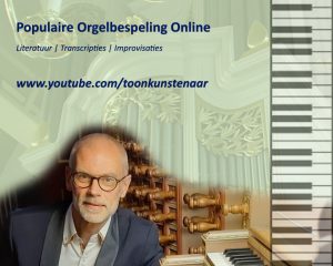 Populaire Orgelbespeling online met Arjan Breukhoven