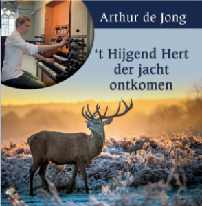 Cd 't Hijgend Hert der jacht ontkomen Arthur de Jong