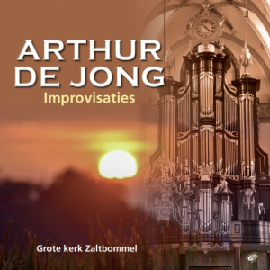 Cd Arthur de Jong improvisaties vanuit Zaltbommel