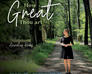 Cd How great Thou art met Annelies Kroes