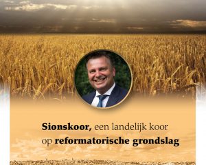 Een nieuw landelijk koor Het Sionskoor