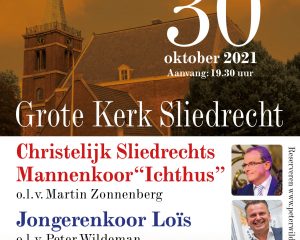 Grote kerk te Sliedrecht met Mannenkoor Ichtus en Jongerenkoor Lois