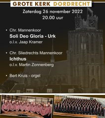 Mannenkoorconcert in de Grote kerk van Dordrecht