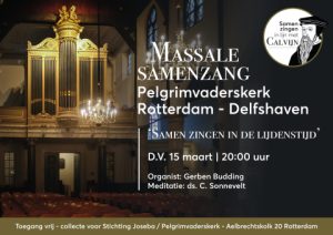 Pelgrimvaderskerk te Rotterdam samen zingen in Lijdenstijd