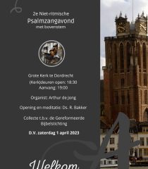 2e Psalmzangavond met bovenstem in de Grote kerk van Dordrecht