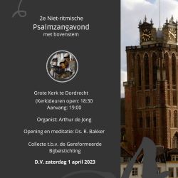 Grote kerk te Dordrecht psalmzangavond met Arthur de Jong