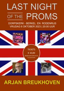 Last night of the proms in Berkel en Rodenrijs met Arjan Breukhoven