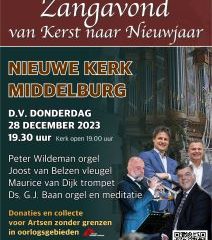 Van kerst naar nieuwjaar samenzangavond in de Nieuwe kerk te Middelburg