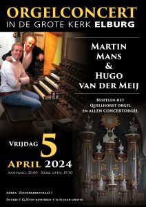 Orgelconcert met Martin Mans en Hugo van der Meij in de Grote kerk te Elburg