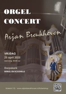 Orgelconcert 2025 met Arjan Breukhoven in Berkel en Rodenrijs