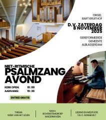 Psalmzangavond voor Joseba in Alblasserdam met organist Bart Kruithof