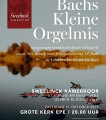 Bachs Kleine orgelmis met het Sweelinck Kamerkoor in Epe