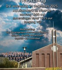 Kerstzang 2025 in de Adullamkerk te Waarde met Chr. Samengesteld Mannenkoor Zeeland