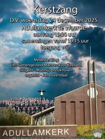 Kerstzang 2025 in de Adullamkerk te Waarde met Chr. Samengesteld Mannenkoor Zeeland