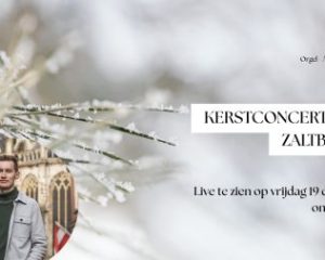 Online kerstconcert vanuit Zaltbommel met organist Arthur de Jong