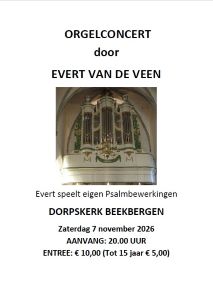 Dorpskerk te Beekbergen orgelconcert met koraalbewerkingen Evert van de Veen