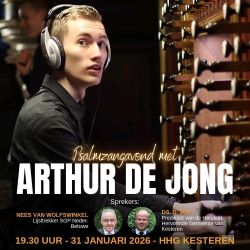 HHG te Kesteren psalmzangavond met organist Arthur de Jong