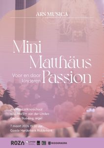 Mini Matthäus Passion 2026 in de Goede Herderkerk te Ridderkerk